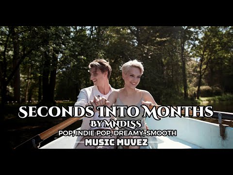 Seconds Into Months - Mndlss feat. Sousa Perth | Dreamy Indie Pop & Electronic Vibes | Music Muvez