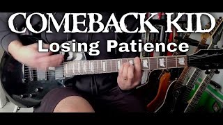 Comeback Kid - Losing Patience (Guitar Cover)