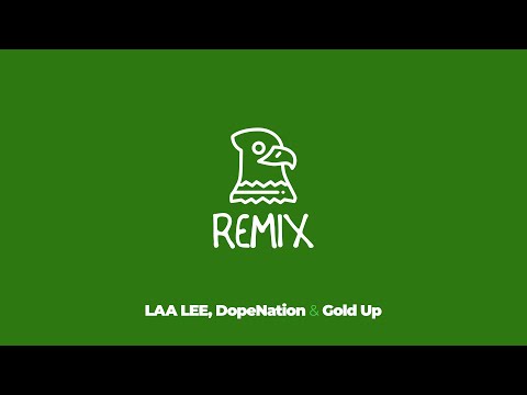 Gold Up, Laa Lee & DopeNation  - Bird (Remix) [Official Audio]