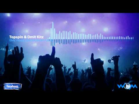 Topspin & Dmit Kitz - Elvi's House (Remix) [HD]