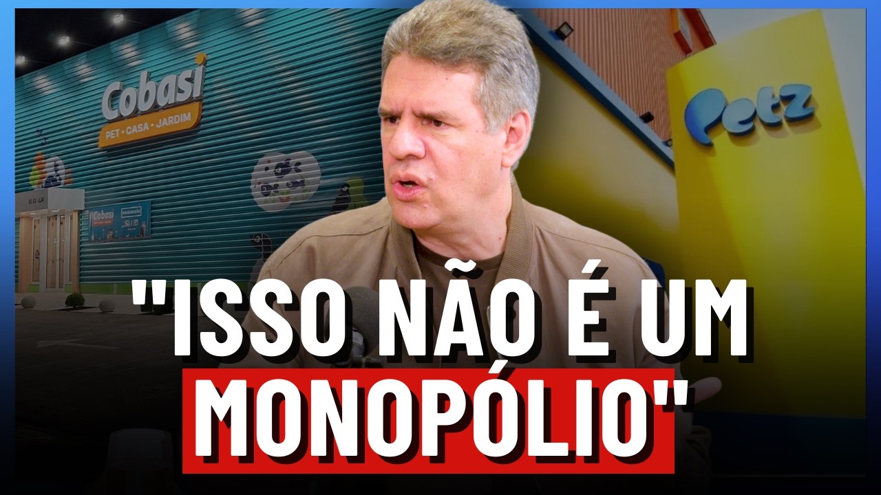 A VERDADE SOBRE A FUSÃO PETZ E COBASI