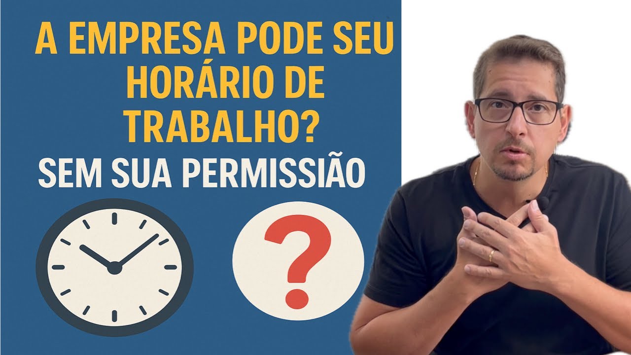 A empresa pode mudar o horário de trabalho quando quiser? #bbadv