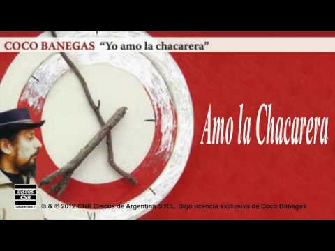 Amo la Chacarera - Coco Banegas
