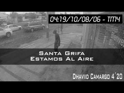 Santa Grifa - Estamos Al Aire