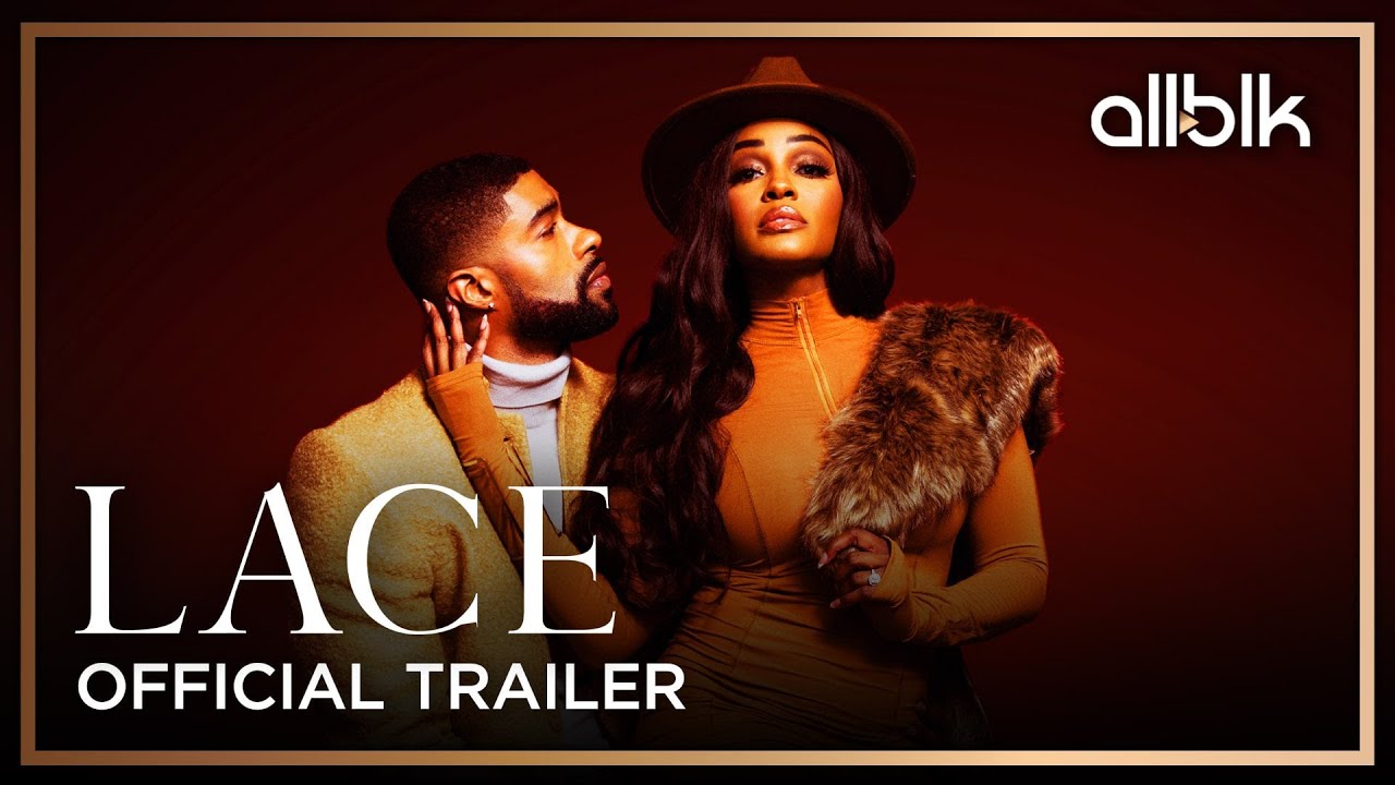 LACE | Official Red Band Trailer (HD) | An ALLBLK Original Series