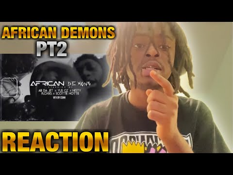 Ab Da Jett x Yus Gz x Nesty Flocks × Scotty 2 Hotty - AFRICAN DEMONS PT2 (Official Video) | REACTION