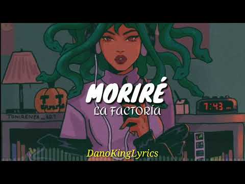 Moriré; La Factoría [Letra]