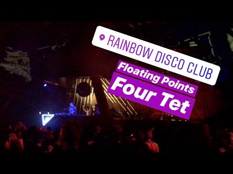Floating Points x Four Tet - Rainbow Disco Club 2018