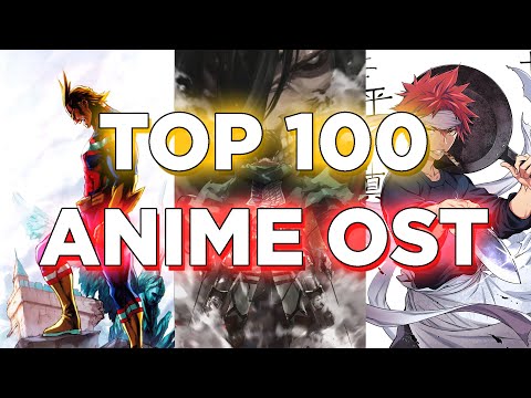 My Top 100 Anime OST of All Time
