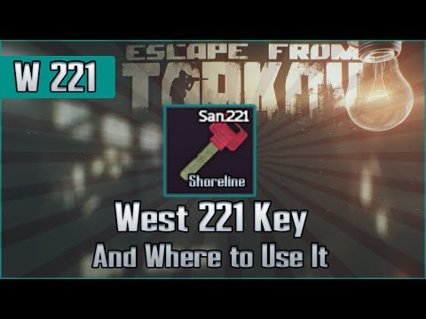 West Wing 221 Key and Use Location - Shoreline - Escape from Tarkov Key Guide