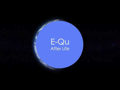 E-Qu  - After Life