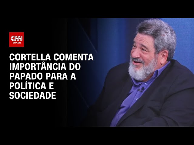 Cortella: O papa não é só representante religioso, é também político | CNN ENTREVISTAS