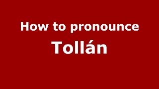 How to pronounce Tollán