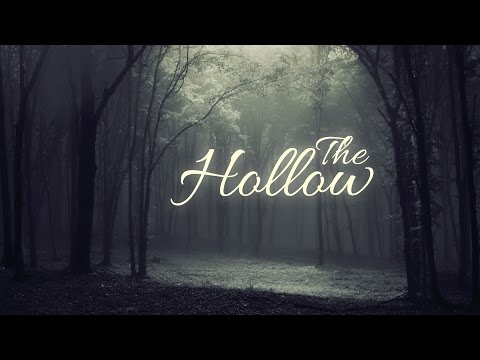 Video thumbnail for The Hollow