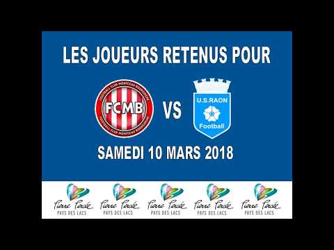 LES JOUEURS RETENUS POUR F.C.MONTCEAU - U.S.RAON