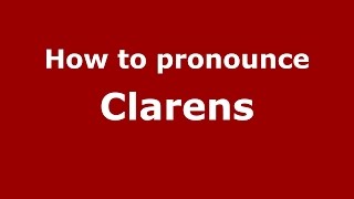 How to pronounce Clarens