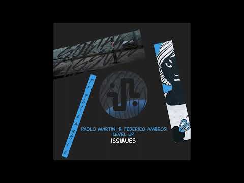 Paolo Martini, Federico Ambrosi - Level Up (Original Mix)