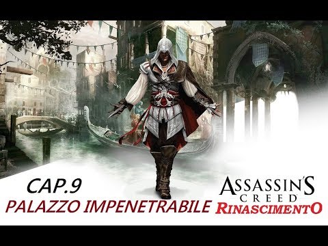 AC Rinascimento Cap.9 - Palazzo impenetrabile
