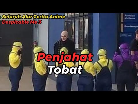 DESPICABLE ME 3 FILM STORYLINE BUT SUMMARY BY MILITAN WIBU