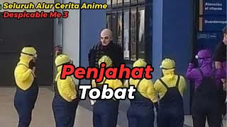 Download lagu DESPICABLE ME 3 FILM STORYLINE BUT SUMMARY BY MILITAN WIBU mp3