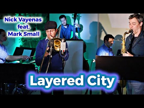 Nick Vayenas Quintet: Layered City