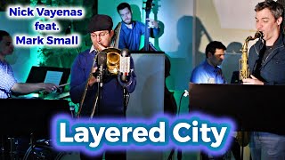 Nick Vayenas Quintet: Layered City