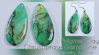 Polymer Clay Faux Chrysoprase Gemstones Earrings/Jewelry Tutorial