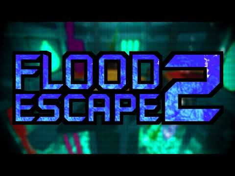 Flood Escape 2 OST - Sunken Citadel
