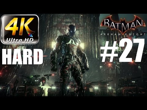 Batman: Arkham Knight - 4K HARD Walkthrough - Part 27 - Save Robin | CenterStrain01