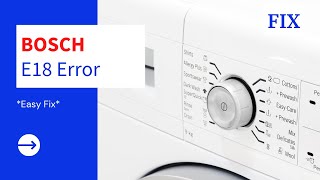 E18  Error Bosch Washing Machine Fix