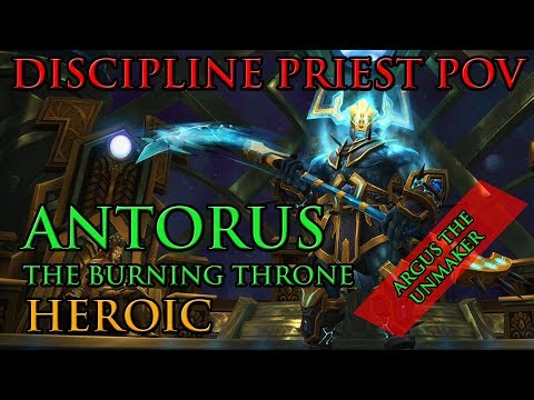 [WoW 7.3.2] Antorus (Heroic Difficulty) - Argus the Unmaker Discipline Priest PoV