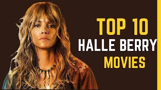 Download lagu Halle Berry's Top 10 Movies: Celebrating Her Extraordinary Filmography mp3