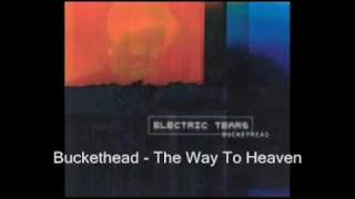 Buckethead - The Way To Heaven