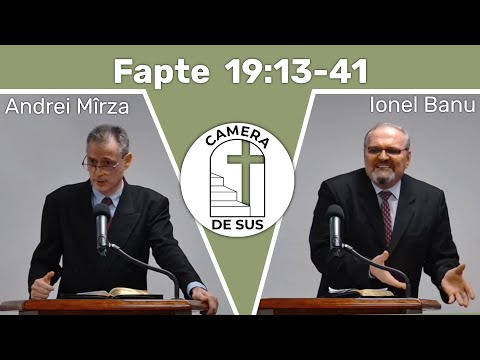 Andrei Mirza / Ionel Banu - Fapte 19:13-41