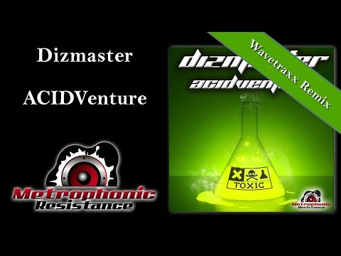 Dizmaster - ACIDVenture (Wavetraxx Remix)