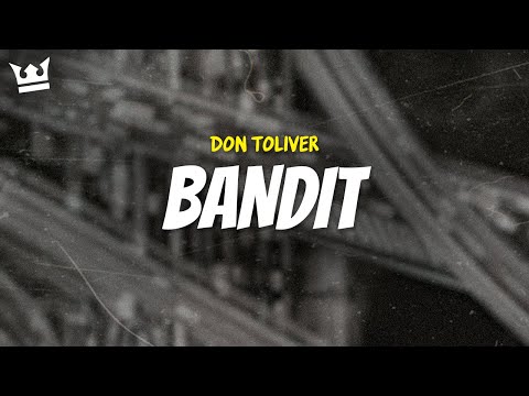 don toliver - BANDIT (LYRICS)