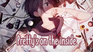 Download lagu ใNightcoreใโ Pretty's On The Inside || Lyrics mp3 Download lagu ใNightcoreใโ Pretty's On The Inside || Lyrics mp3