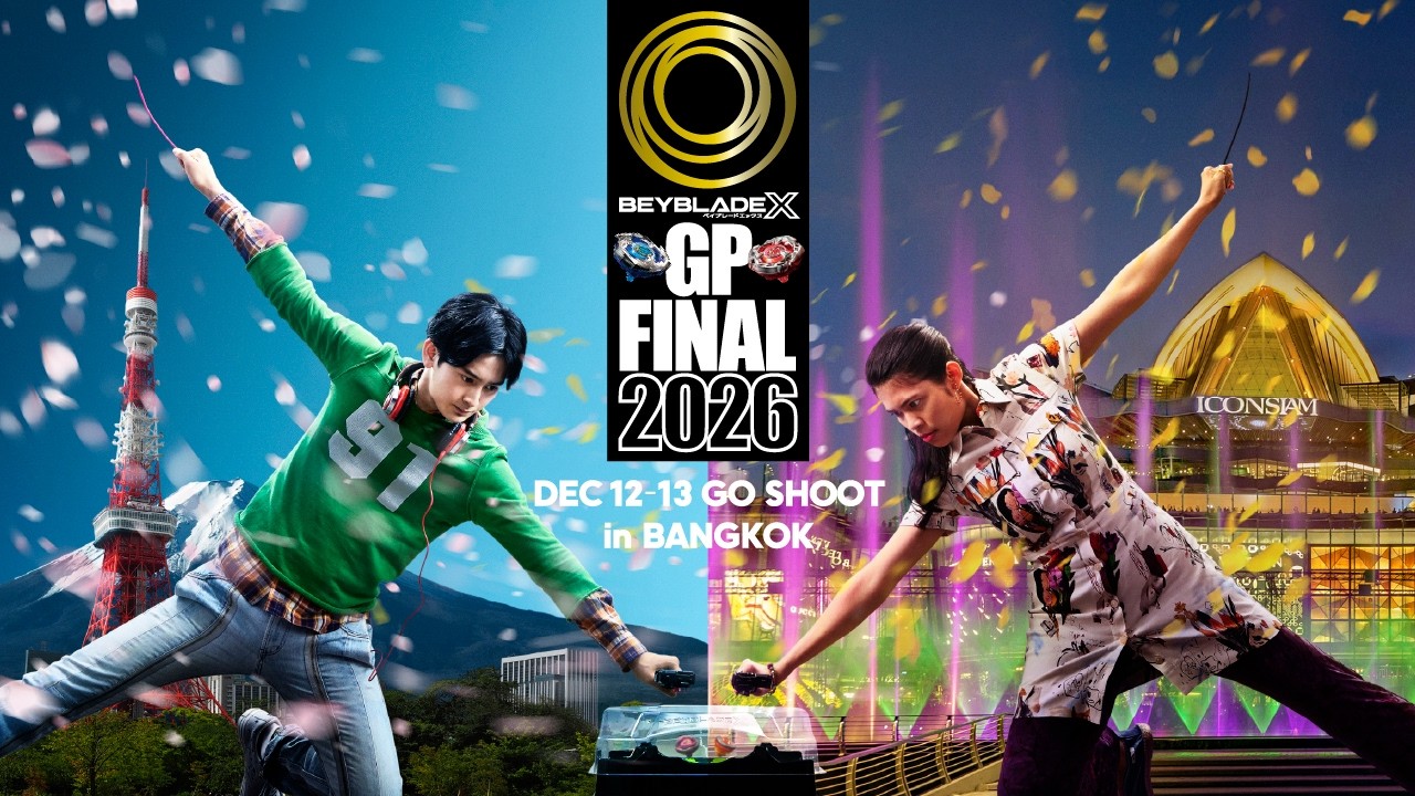 【BEYBLADE X】GP FINAL 2026 in BANGKOK