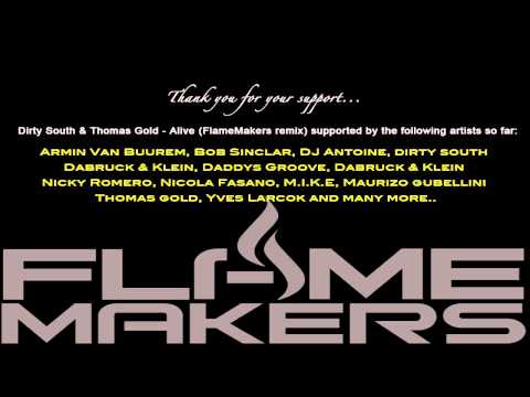 World wide support for Dirty South & Thomas Gold - Alive (FlameMakers remix)