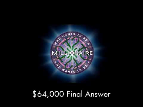 $64,000 Final Answer - Who Wants to Be a Millionaire?