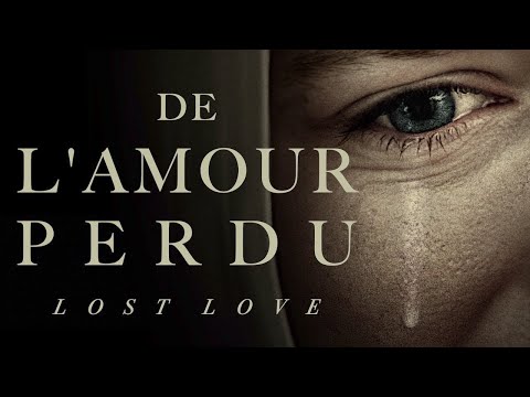 De l’amour perdu