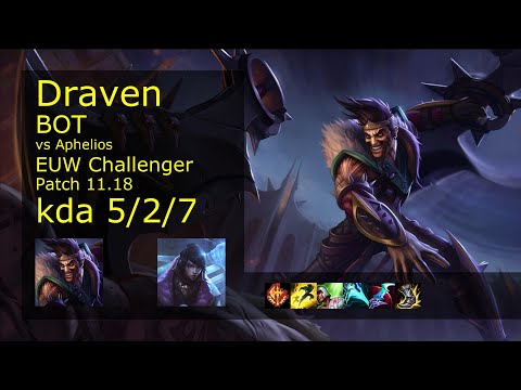 Draven ADC vs Aphelios - EUW Challenger 5/2/7 Patch 11.18 Gameplay