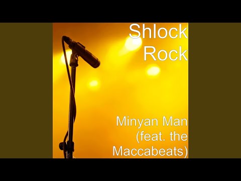 Minyan Man (feat. the Maccabeats)