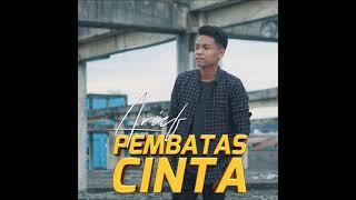 Download lagu ARIEF  - PEMBATAS CINTA mp3