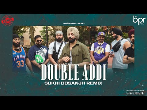 Double Addi (Desi Mix) | G Sidhu | Sukhi Dosanjh