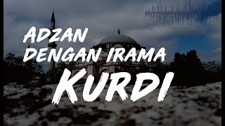 Download lagu POPULER !!! Adzan dengan irama KURDI mp3