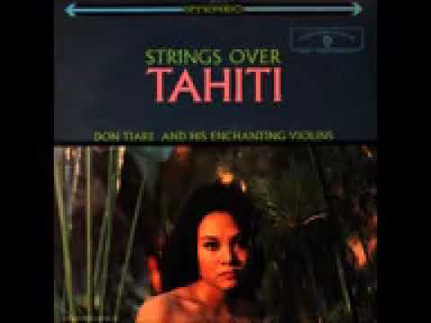 strings over tahiti 1962 FULL ALBUM don tiare violins stereo   YouTube