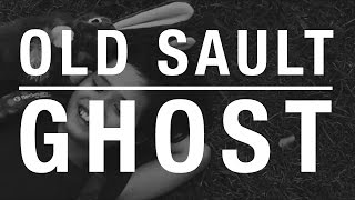 Old Sault - Ghost (Official Video)