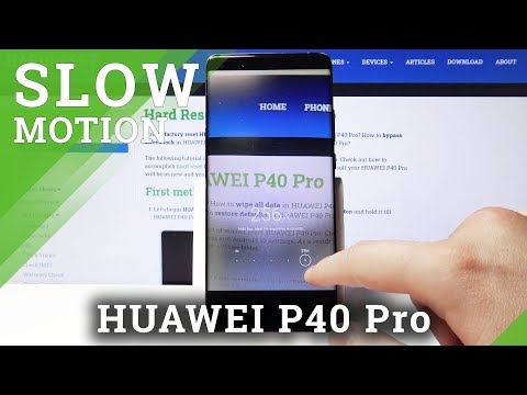 How to Activate Slow Motion in Huawei P40 Pro – Use Slow Motion Camera Feature