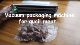 Vacuum packaging machine for quail meat